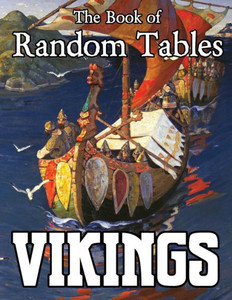 The Book of Random Tables : Vikings: D100 and D20 Random Tables for Fantasy Tabletop RPGs