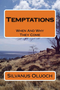 Temptations : When and Why They Come Temptations : When and Why They Come