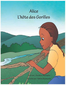 Alice l'Hôte Des Gorilles Alice l'Hôte Des Gorilles
