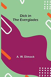 Dick In The Everglades Dick In The Everglades