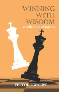 Winning With Wisdom : A Collection of Poems