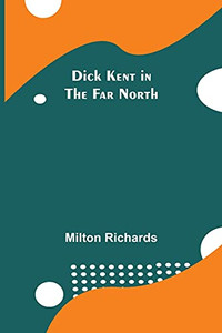 Dick Kent In The Far North Dick Kent In The Far North