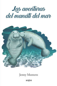Las aventuras del Manatí del Mar Las aventuras del Manatí del Mar