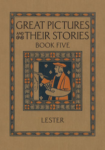 Great Pictures and Their Stories Book Five : Interpreting Masterpieces to Children