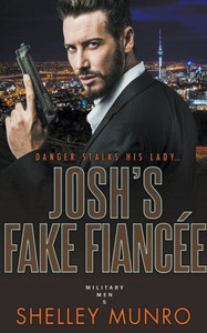 Josh's Fake Fiancée Josh's Fake Fiancée