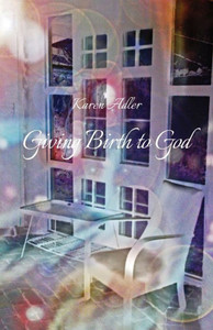 Giving Birth to God