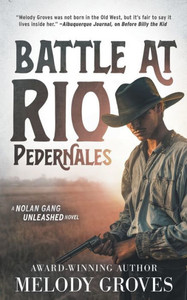 Battle at Rio Pedernales : A Classic Western Series