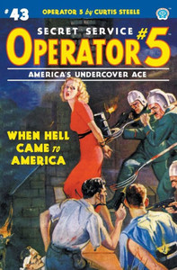 Operator 5 #43 : When Hell Came to America Operator 5 #43 : When Hell Came to America