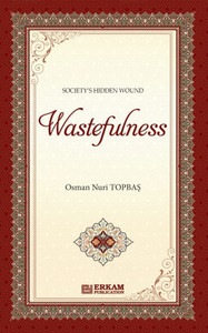 Society Hidden Wound - Wastefulness Society Hidden Wound - Wastefulness