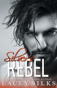 Silver's Rebel : Billionaire Bodyguard Romance Silver's Rebel : Billionaire Bodyguard Romance