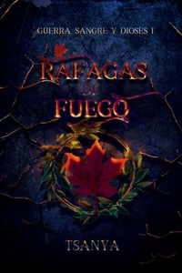 Ráfagas de fuego: (fantasía y romance) Ráfagas de fuego: (fantasía y romance)