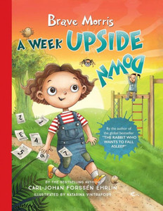 Brave Morris : A Week Upside Down Brave Morris : A Week Upside Down