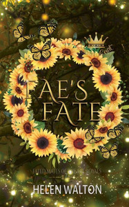 Fae's Fate : Fated Mates of the Fae Royals Fae's Fate : Fated Mates of the Fae Royals