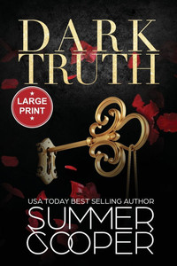 Dark Truth : A Billionaire Dark Contemporary Romance (Large Print)