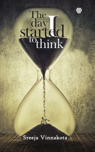 The Day I Started to Think The Day I Started to Think