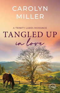 Tangled Up in Love Tangled Up in Love