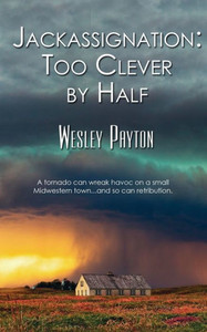 Jackassignation : Too Clever by Half Jackassignation : Too Clever by Half