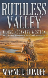 Ruthless Valley : A Lone McGantry Western