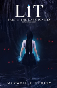 LiT Part 1 - The Dark Ignites (2024 Edition) LiT Part 1 - The Dark Ignites (2024 Edition)