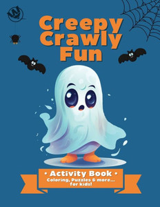 Creepy Crawly Fun Creepy Crawly Fun