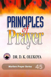 Principles of Prayer Principles of Prayer