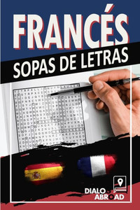 Francés sopas de letras : Sopas de letras bilingües de español a francés