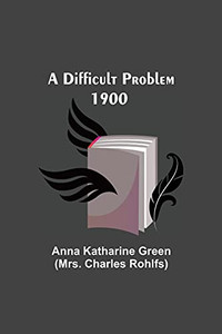 A Difficult Problem 1900