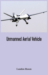 Unmanned Aerial Vehicle Unmanned Aerial Vehicle