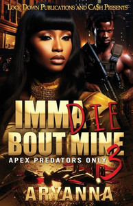 Imma Die Bout Mine 3 Imma Die Bout Mine 3