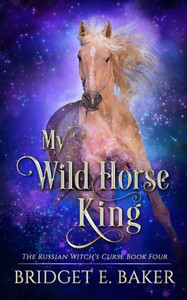 My Wild Horse King My Wild Horse King