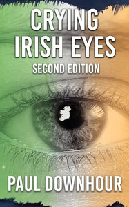 Crying Irish Eyes : Second Edition