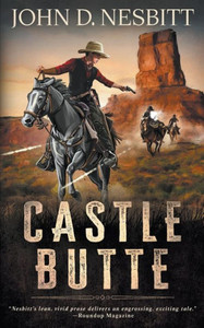Castle Butte : A Coming-Of-Age YA Western Novel Castle Butte : A Coming-Of-Age YA Western Novel