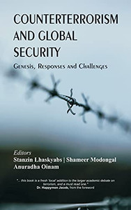 Counterterrorism And Global Security: Genesis, Responses And Challenges (Hardcover)