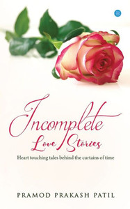 Incomplete Love Stories Incomplete Love Stories