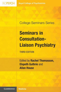 Seminars in Consultation-Liaison Psychiatry