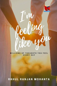 I'm Feeling Like You: Millions of Thoughts You Feel Every Day