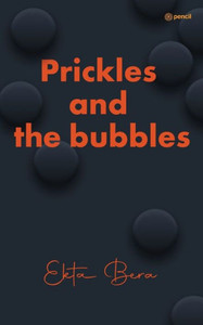 Prickles and the Bubbles Prickles and the Bubbles