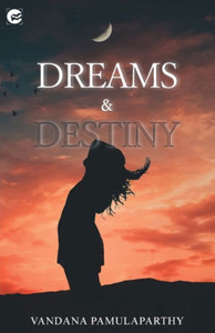 Dream and Destiny Dream and Destiny