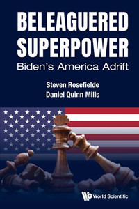 Beleaguered Superpower: Biden'S America Adrift (Paperback) Beleaguered Superpower: Biden'S America Adrift (Paperback)