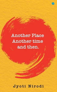 Another Place Another time and then Another Place Another time and then
