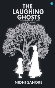 The Laughing Ghosts -Salvation of the Slaved Spirits