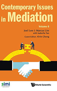 Contemporary Issues In Mediation - Volume 6 Contemporary Issues In Mediation - Volume 6