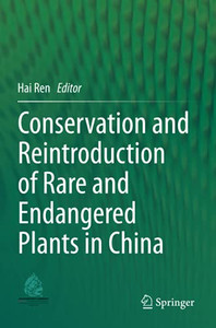 Conservation And Reintroduction Of Rare And Endangered Plants In China