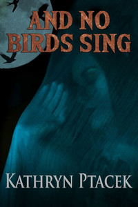 And No Birds Shall Sing And No Birds Shall Sing