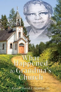 What Happened To Grandma's Church