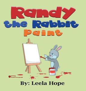 Randy the Rabbit Paints Randy the Rabbit Paints