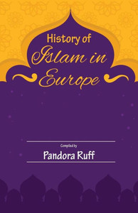History of Islam in Europe History of Islam in Europe