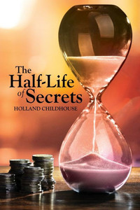 The Half-Life of Secrets The Half-Life of Secrets