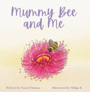 Mummy Bee and Me