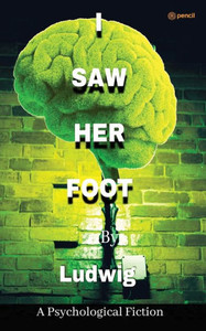 I Saw Her Foot I Saw Her Foot